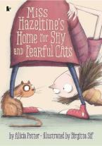 MISS HAZELTINE'S HOME FOR SHY AND FEARFUL CATS  Paperback