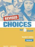 CHOICES FOR D CLASS TEACHER'S BOOK  WORKBOOK REVISED