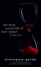 AN ECLIPSE NOVELA THE SHORT SECOND LIFE OF BREE TANNER HC