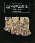 THE ARCHITECTURE OF ALEXANDRIA AND EGYPT 300 B.C. TO 700 A.D.  Paperback