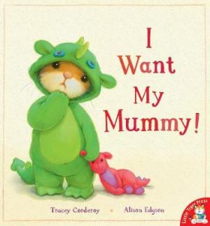 I WANT MY MUMMY!  Paperback