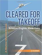 CLEARED FOR TAKEOFF AVIATION ENGLISH MADE EASY 1