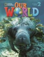 OUR WORLD 2 STUDENT'S BOOK (+ CD-ROM) - NATIONAL GEOGRAPHIC - AMER. ED.