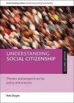 UNDERSTANDING SOCIAL CITIZENSHIP Themes and perspectives for policy and practice Paperback