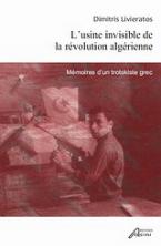 L'usine invisible de la révolution algérienne