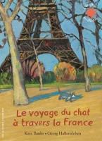 LE VOYAGE DU CHAT A TRAVERS LA FRANCE