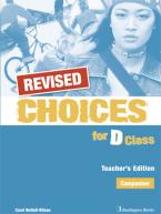 CHOICES FOR D CLASS TEACHER'S BOOK  COMPANION REVISED