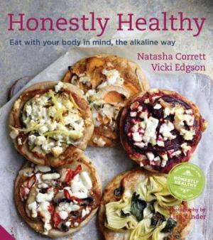 HONESTLY HEALTHY: EAT WITH YOUR BODY IN MIND, THE ALKALINE WAY HC COFFEE TABLE BK.