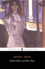 PENGUIN CLASSICS : HEDDA GABLER AND OTHER PLAYS THE PILLARS OF THE COMMUNITY, THE WILD DUCK Paperback B FOR