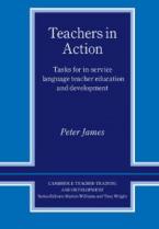 TEACHERS IN ACTION TASKS FOR IN-SERVICE LANGUAGE TEACHER EDUCATION AND DEVELOPMENT PB