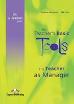 THE TEACHER'S BASIC TOOLS: THE TEACHER AS MANAGER