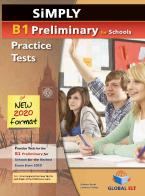 SIMPLY B1 PRELIMINARY FOR SCHOOLS 8 PRACTICE TESTS Student's Book NEW 2020 FORMAT