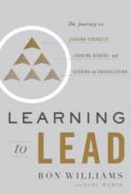 LEARNING TO LEAD The Journey to Leading Yourself, Leading Others, and Leading an Organization HC