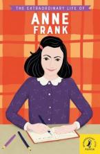 THE EXTRAORDINARY LIFE OF ANNE FRANK Paperback