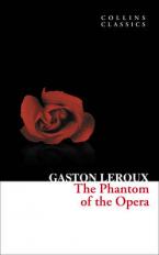 COLLINS CLASSICS : THE PHANTOM OF THE OPERA Paperback A FORMAT