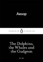 LITTLE BLACK CLASSICS : THE DOLPHINS THE WHALES AND THE GUDGEON Paperback