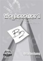 WEGBEREITER 1 B2 BEARBEITUNG