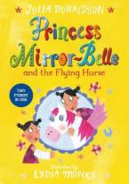PRINCESS MIRROR BELLE AND THE FLYING HORSE Paperback