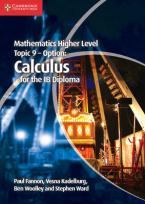 MATHEMATICS HIGHER LEVEL FOR THE IB DIPLOMA: TOPIC 9 - OPTION: CALCULUS
