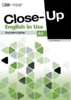 CLOSE-UP B2 TEACHER'S BOOK  ENGLISH IN USE 1ST ED