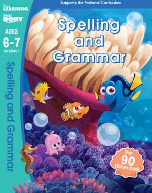 DISNEY LEARNING : FINDING DORY : SPELLING AND GRAMMAR AGES 6-7 Paperback