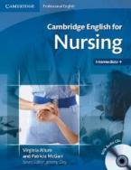 CAMBRIDGE ENGLISH FOR NURSING INTERMEDIATE PLUS STUDENT'S BOOK (+ CD)