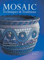 MOSAIC TECHNIQUES AND TRADITIONS  Paperback