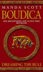 BOUDICA 2: DREAMING THE BULL Paperback