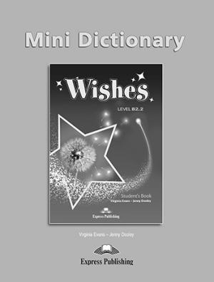 WISHES B2.2 MINI DICTIONARY 2015 REVISED