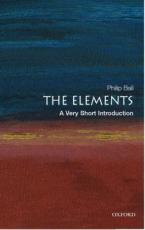 VERY SHORT INTRODUCTIONS : THE ELEMENTS Paperback A FORMAT