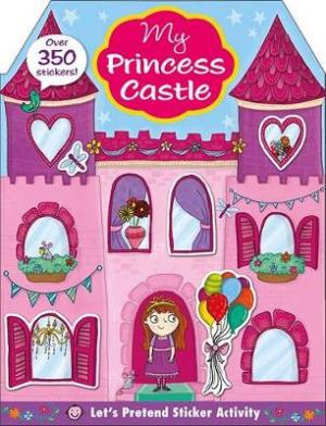 LET'S PRETEND STICKER ACTIVITY BOOKS : MY PRINCESS CASTLE Paperback