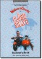 CLOSE SHAVE STUDENT'S BOOK