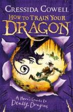HOW TO TRAIN YOUR DRAGON 6: A HERO'S GUIDE TO DEADLY DRAGONS  Paperback