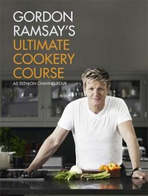 GORDON RAMSAY' S ULTIMATE COOKERY COURSE  HC