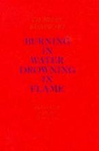 BURNING IN WATER, DROWNING IN FLAME Paperback A FORMAT