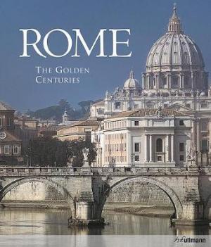 ROME : THE GOLDEN CENTURIES HC