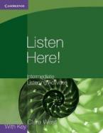 LISTEN HERE! INTERMEDIATE STUDENT'S BOOK LISTENING ACTIVITIES W/A
