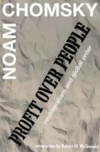 PROFIT OVER PEOPLE : NEOLIBERALISM AND THE GLOBAL ORDER Paperback