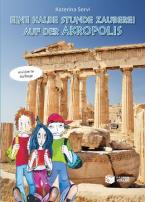 Εine halbe stunde zauberei auf der acropolis
