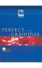 PERFECT YOUR GRAMMAR B2 STUDENT'S BOOK