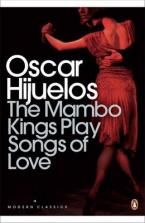 PENGUIN MODERN CLASSICS : THE MAMBO KINGS PLAY SONGS OF LOVE Paperback B FORMAT