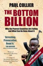 THE BOTTOM BILLION WHY THE POOREST COUNTRIES ARE FAILING AND WHAT CAN BE DONE ABOUT IT Paperback B FORMAT