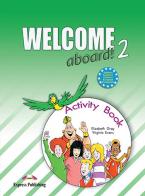 WELCOME ABOARD 2 WORKBOOK