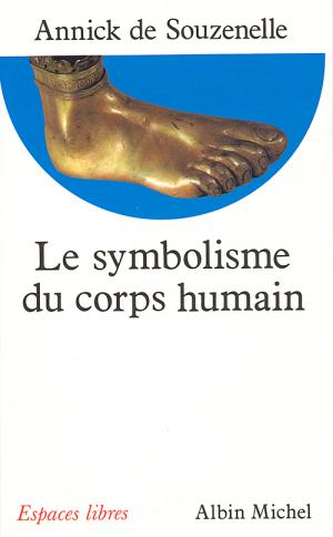 LE SYMBOLISME DU CORPS HUMAIN POCHE