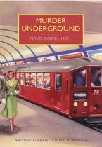 BRITISH LIBRARY CRIME CLASSICS : MURDER UNDERGROUND Paperback