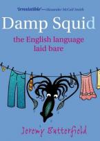 DAMP SQUID THE ENGLISH LANGUAGE LAID BARE Paperback B FORMAT