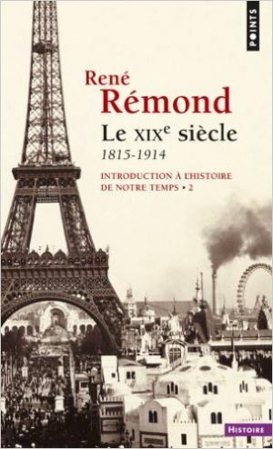 LE XIXE SIECLE 1815-1914 : INTRODUCTION A L'HISTOIRE DE NOTRE TEMPS TOME 2 POCHE