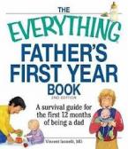 THE EVERYTHING FATHER'S FIRST YEAR BOOK 2ND ED Paperback