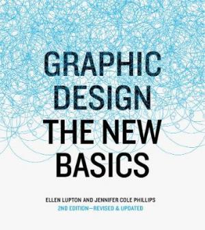 GRAPHIC DESIGN : THE NEW BASICS Paperback