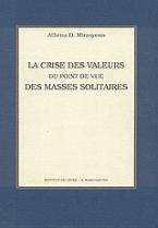 La crise des valeurs du point de vue de masses solitaires